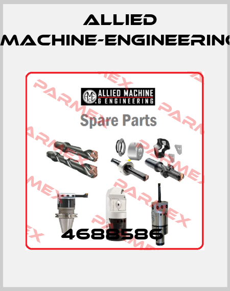 4688586  Allied Machine-Engineering