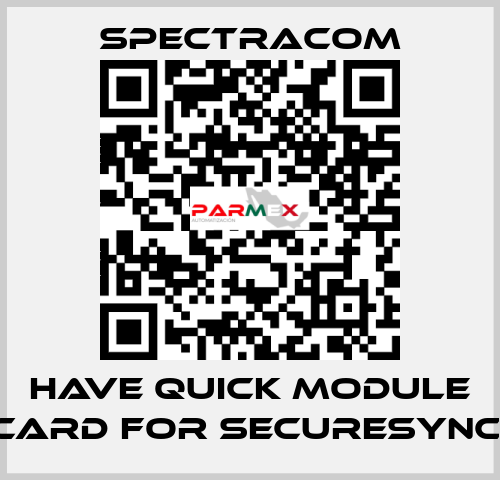 Have Quick module card for SECURESYNC  SPECTRACOM