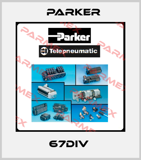67DIV  Parker
