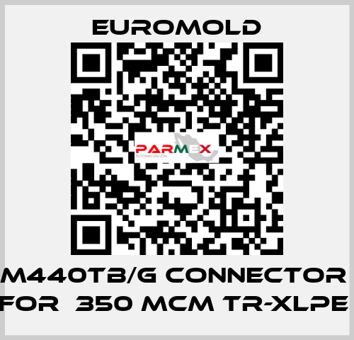 M440TB/G Connector  for  350 MCM TR-XLPE  EUROMOLD