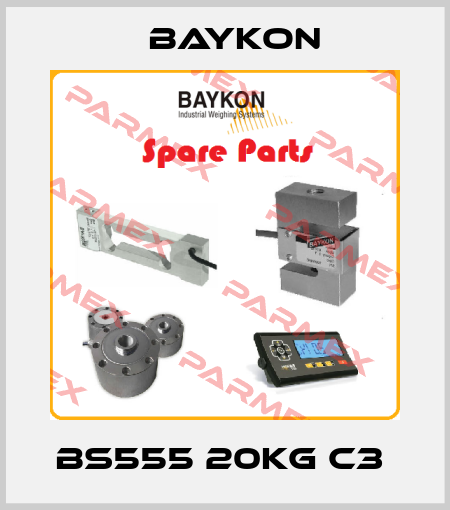 BS555 20KG C3  Baykon