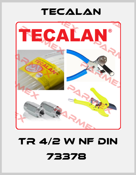 TR 4/2 w nf DIN 73378  Tecalan