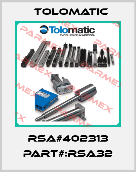 RSA#402313 Part#:RSA32 Tolomatic