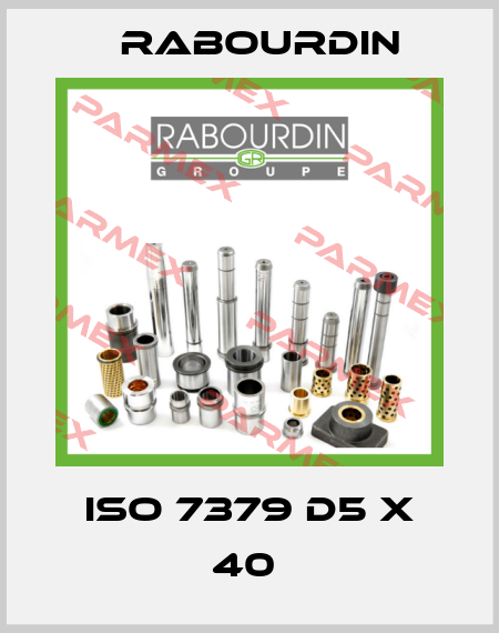 ISO 7379 D5 X 40  Rabourdin