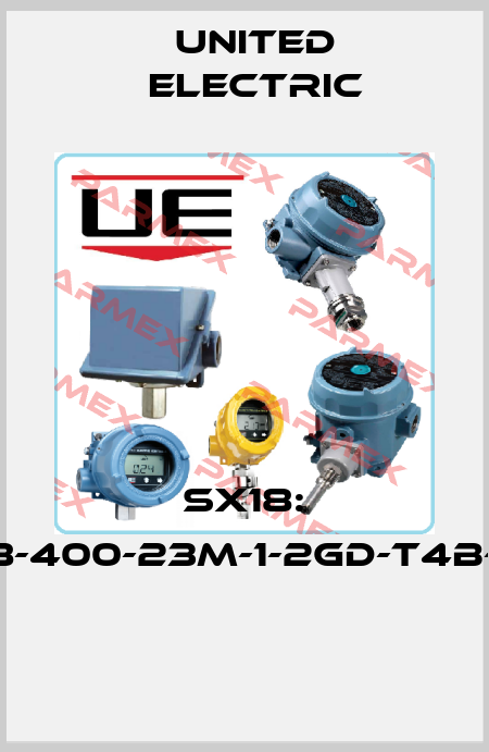 SX18: 8x18-400-23M-1-2GD-T4B-M12  United Electric