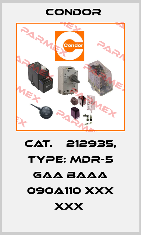 Cat. № 212935, Type: MDR-5 GAA BAAA 090A110 XXX XXX  Condor
