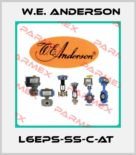 L6EPS-SS-C-AT  W.E. ANDERSON
