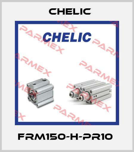 FRM150-H-PR10  Chelic