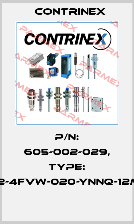 P/N: 605-002-029, Type: S12-4FVW-020-YNNQ-12MG  Contrinex