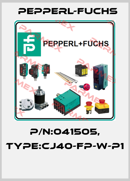 P/N:041505, Type:CJ40-FP-W-P1  Pepperl-Fuchs