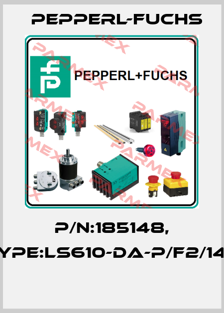P/N:185148, Type:LS610-DA-P/F2/146  Pepperl-Fuchs