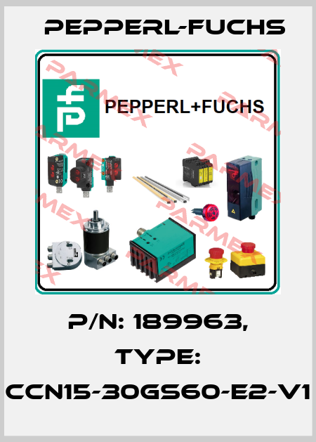 p/n: 189963, Type: CCN15-30GS60-E2-V1 Pepperl-Fuchs