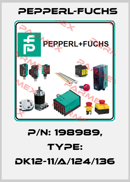 p/n: 198989, Type: DK12-11/A/124/136 Pepperl-Fuchs