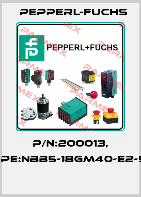 P/N:200013, Type:NBB5-18GM40-E2-5M  Pepperl-Fuchs
