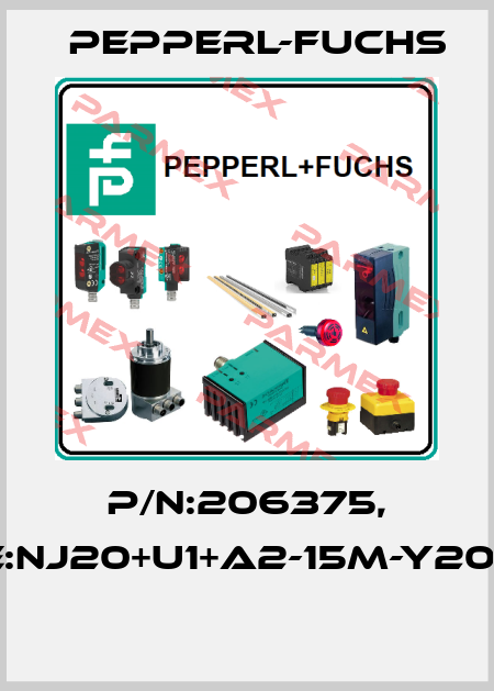 P/N:206375, Type:NJ20+U1+A2-15M-Y206375  Pepperl-Fuchs