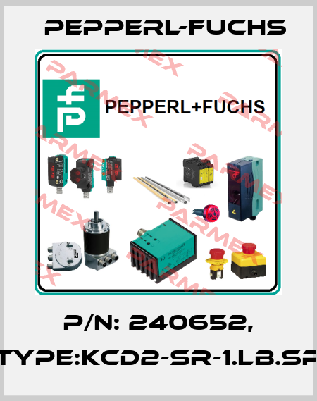 P/N: 240652, Type:KCD2-SR-1.LB.SP Pepperl-Fuchs