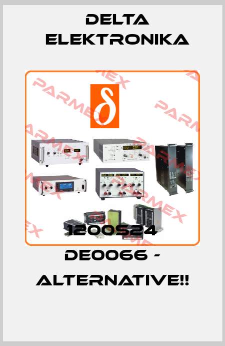 1200S24 DE0066 - Alternative!! Delta Elektronika
