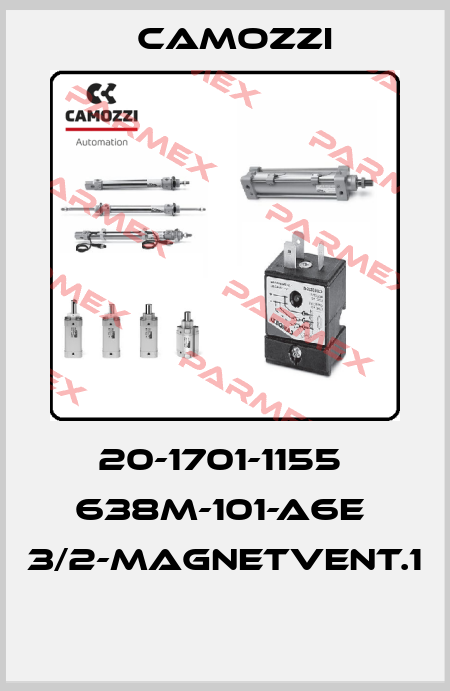 20-1701-1155  638M-101-A6E  3/2-MAGNETVENT.1  Camozzi