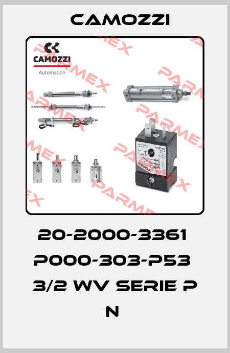 20-2000-3361  P000-303-P53  3/2 WV SERIE P N  Camozzi
