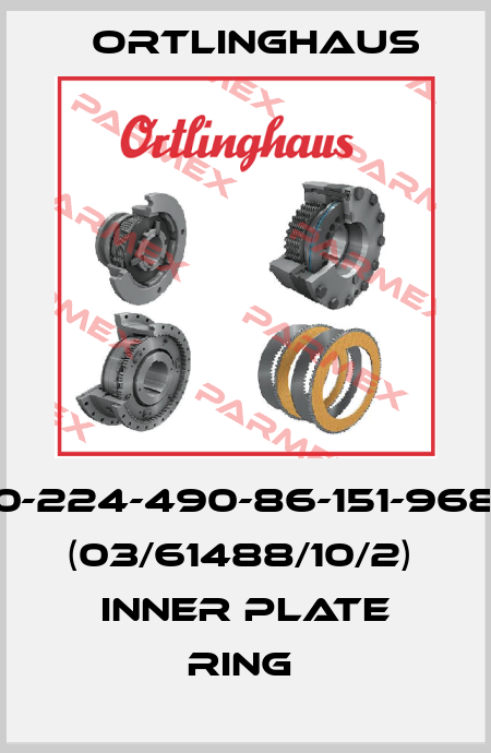 0-224-490-86-151-968 (03/61488/10/2)  INNER PLATE RING  Ortlinghaus