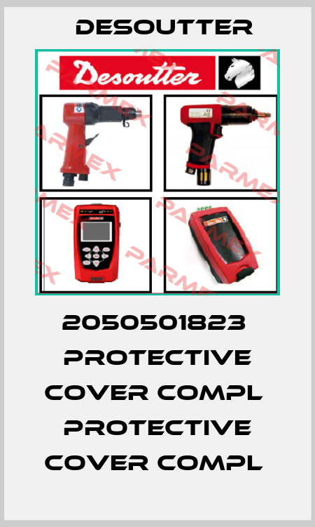 2050501823  PROTECTIVE COVER COMPL  PROTECTIVE COVER COMPL  Desoutter