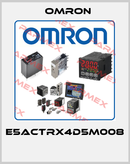 E5ACTRX4D5M008  Omron