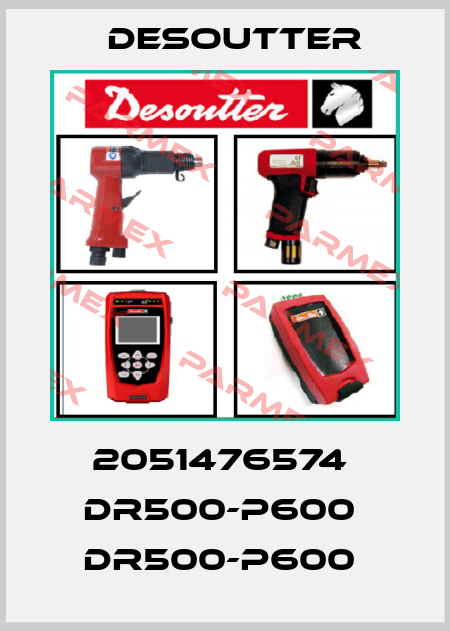 2051476574  DR500-P600  DR500-P600  Desoutter
