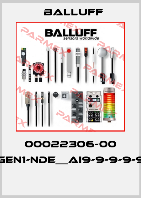 00022306-00 GEN1-NDE__AI9-9-9-9-9  Balluff