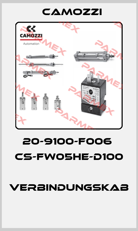 20-9100-F006  CS-FW05HE-D100  VERBINDUNGSKAB  Camozzi