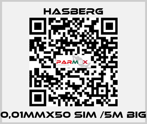 0,01MMX50 SIM /5M BIG  Hasberg