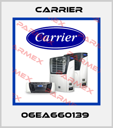 06EA660139  Carrier