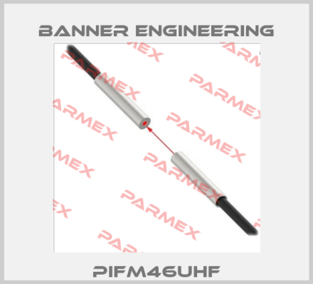 PIFM46UHF Banner Engineering