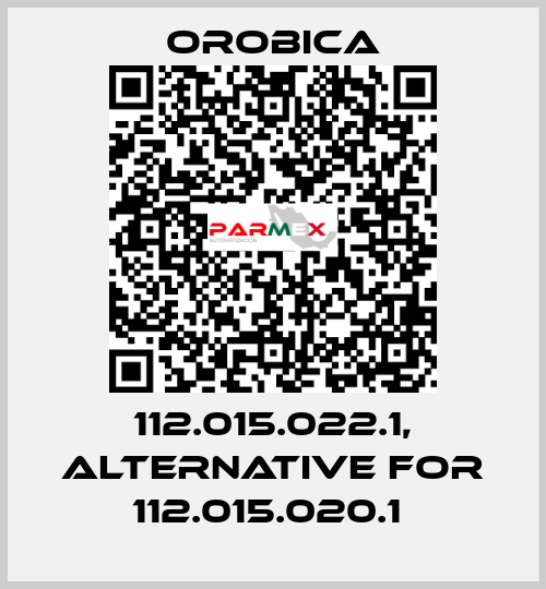 112.015.022.1, alternative for 112.015.020.1  OROBICA