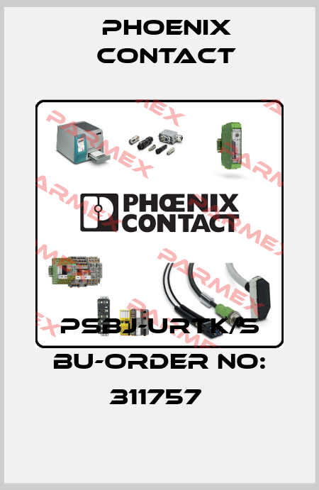 PSBJ-URTK/S BU-ORDER NO: 311757  Phoenix Contact