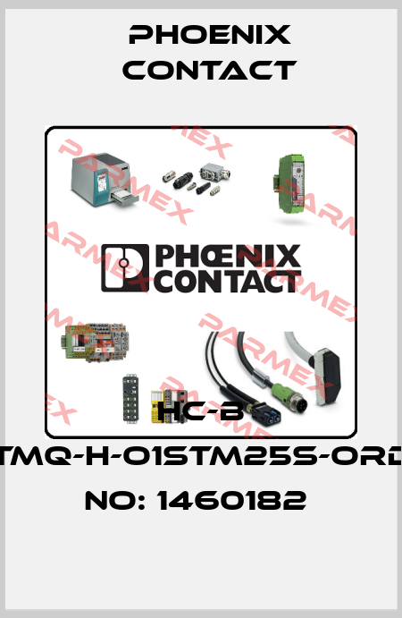 HC-B 16-TMQ-H-O1STM25S-ORDER NO: 1460182  Phoenix Contact