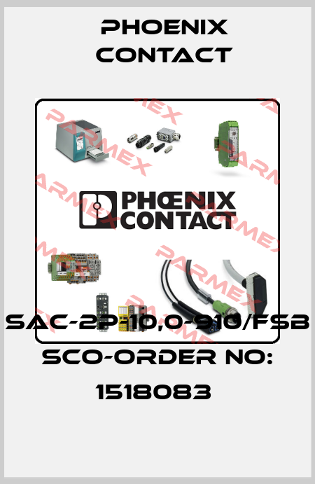 SAC-2P-10,0-910/FSB SCO-ORDER NO: 1518083  Phoenix Contact