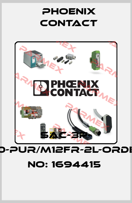 SAC-3P- 5,0-PUR/M12FR-2L-ORDER NO: 1694415  Phoenix Contact