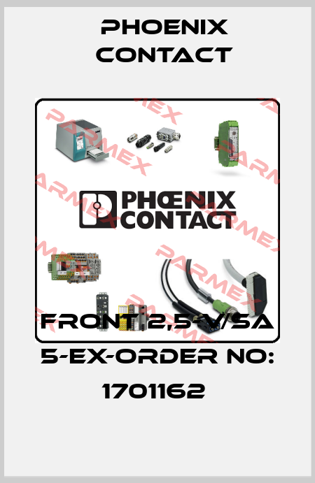 FRONT 2,5-V/SA 5-EX-ORDER NO: 1701162  Phoenix Contact