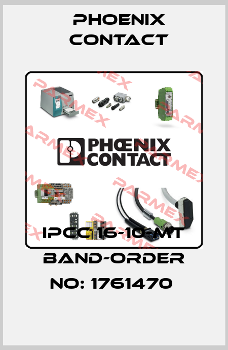 IPCC 16-10-MT BAND-ORDER NO: 1761470  Phoenix Contact