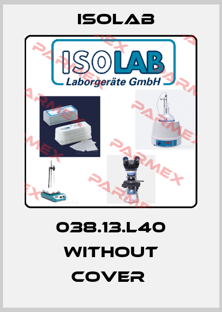 038.13.L40 without cover  Isolab