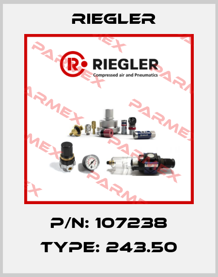 P/N: 107238 Type: 243.50 Riegler