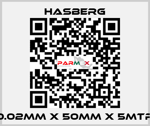 0.02MM X 50MM X 5MTR Hasberg