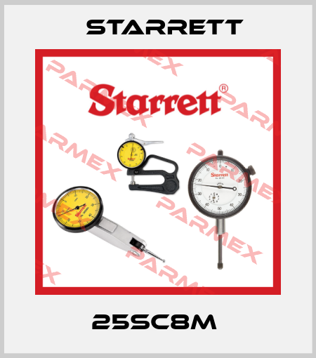25SC8M  Starrett