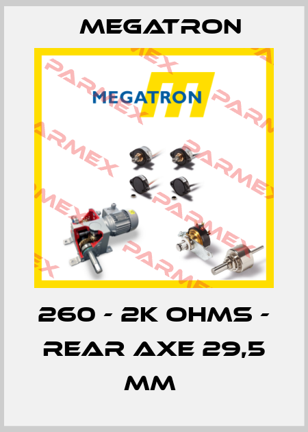 260 - 2K OHMS - REAR AXE 29,5 MM  Megatron