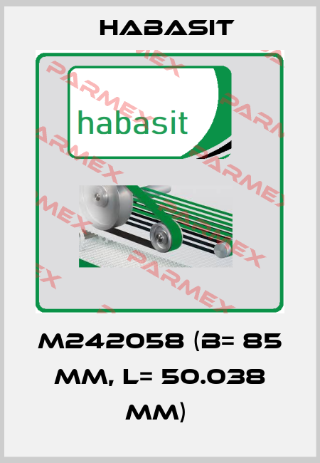 M242058 (B= 85 mm, L= 50.038 mm)  Habasit
