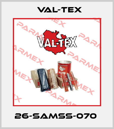 26-SAMSS-070  Val-Tex