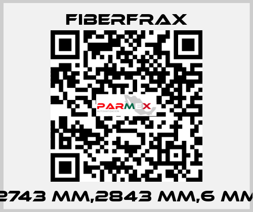 2743 MM,2843 MM,6 MM Fiberfrax