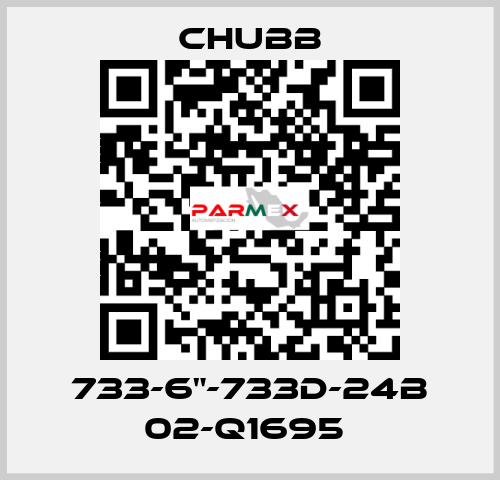 733-6"-733D-24B 02-Q1695  Chubb