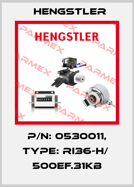p/n: 0530011, Type: RI36-H/  500EF.31KB Hengstler