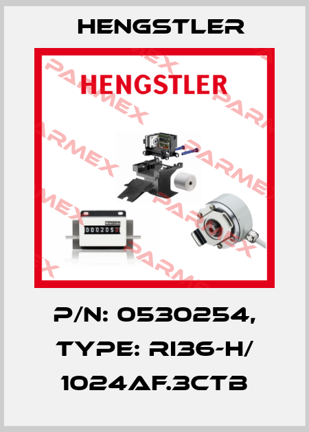 p/n: 0530254, Type: RI36-H/ 1024AF.3CTB Hengstler
